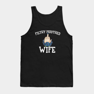 Filthy Mouthed Wife Tank Top